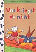 "Uns kriegst du nicht" <br> Autorin und Illustratorin: Daniela Kulot <br> Thienemann, 1999<br>• <a href="http://www.thienemann-esslinger.de/thienemann/autoren-illustratoren/autordetail-seite/daniela-kulot-106/" target="_blank">Buchhandel</a>	