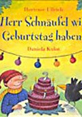 "Herr Schnäufel will Geburtstag haben!" <br> Hortense Ullrich – illustriert von Daniela Kulot <br> Thienemann, 2004<br>• <a href="http://www.thienemann-esslinger.de/thienemann/autoren-illustratoren/autordetail-seite/daniela-kulot-106/" target="_blank">Buchhandel</a>	